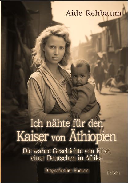 Ich nähte für den Kaiser von Äthiopien